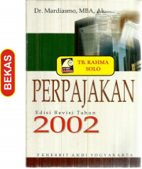 PERPAJAKAN 2002 ; ED REVISI