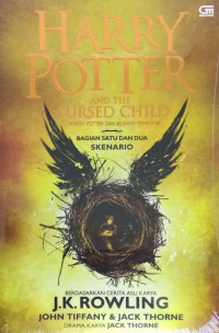 HARRY POTTER AND THE CURSED CHILD: HARRY POTTER DAN SI ANAK TERKUTUK