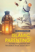 Islamic Parenting : Konsep Pengasuhan dan Pendidikan Anak dalam Islam