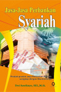 Jasa-Jasa Perbankan Syariah: Produk-Produk Jasa Perbankan Syariah Lengkap dengan Akuntansinya