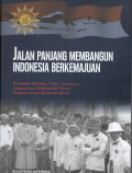 Jalan Panjang  Membangun Indonesia Berkemajuan: Kumpulan Khutbah, Pidato, Sambutan, Amanat, dan Pokok-Pokok Pikiran Pimpinan Pusat Muhammadiyah