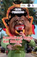 Reog Ponorogo : Komunikasi, Religi dan Budaya