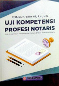 Uji Kompetensi Profesi Notaris : Soal Jawab Ujian Pengangkatan Notaris & Ujian Kode Etik Notaris