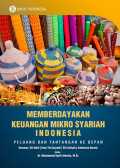 Memberdayakan Keuangan Mikro Syariah Indonesia: Peluang dan Tantangan Ke Depan