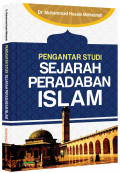 Pengantar Studi Sejarah Peradaban Islam