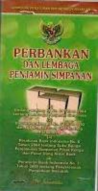 PERBANKAN DAN LEMBAGA PENJAMIN SIMPANAN