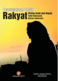 Perpustakaan Untuk Rakyat : Dialog Anak dan Bapak