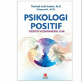 Psikologi Positif : Perspektif Kesehatan Mental Islam