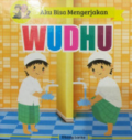 Aku Bisa Mengerjakan Wudhu