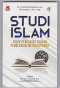 Studi Islam : Suatu Pengantar dengan Pendekatan Interdisipliner