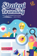 Strategi Branding: Teori Perspektif Komunikasi dalam Bisnis