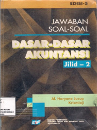 DASAR-DASAR AKUNTANSI JILID 2 : JAWABAN SOAL-SOAL