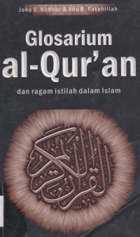 Image of GLOSARIUM AL-QUR'AN DAN RAGAM ISTILAH DALAM ISLAM