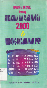 Image of UNDANG-UNDANG TTG PENGADILAN HAK ASASI MANUSIA 2000 & UNDANG-UNDANG HAM 1999