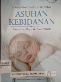 Image of Asuhan Kebidanan Neonatus, Bayi, & Anak Balita
