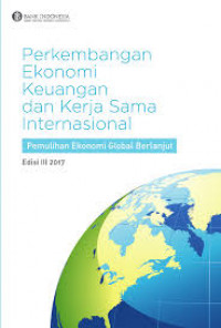 Image of Perkembangan Ekonomi Keuangan dan Kerja Sama Internasional: Ekonomi Dunia Melemah