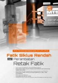 Fatik siklus rendah dan perambatan retak fatik