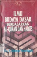 ILMU BUDAYA DASAR BERDASARKAN AL-QUR'AN DAN HADIST