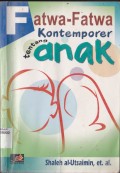FATWA-FATWA KONTEMPORER TENTANG ANAK
