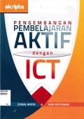 Pengembangan Pembelajaran Aktif dengan ICT