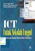 ICT UNTUK SEKOLAH UNGGULAN : PENGINTEGRASIAN TEKNOLOGI INFORMASI DALAM PEMBELAJARAN