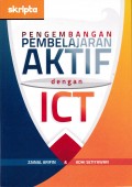 Pengembangan Pembelajaran Aktif dengan ICT
