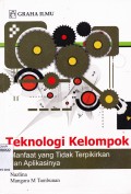 TEKNOLOGI KELOMPOK : MANFAAT YANG TIDAK TERPIKIRKAN DAN APLIKASINYA