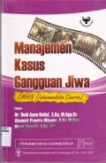MANAJEMEN KASUS GANGGUAN JIWA