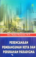 PERENCANAAN PEMBANGUNAN  KOTA DAN PERUBAHAN PARADIGMA