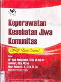 KEPERAWATAN KESEHATAN JIWA KOMUNITAS CMHN (BASIC COURSE)