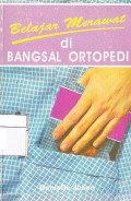 BELAJAR MERAWAT DI BANGSAL ORTOPEDI