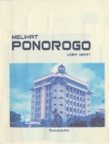 MELIHAT PONOROGO LEBIH DEKAT