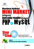 MEMBUAT APLIKASI MINI MARKET: INTEGRASI BARCODE READER DENGAN PHP DAN MYSQL