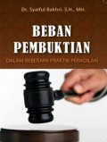 BEBAN PEMBUKTIAN DALAM BEBERAPA PRAKTIK PERADILAN