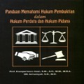PANDUAN MEMAHAMI HUKUM PEMBUKTIAN DALAM HUKUM PERDATA DAN HUKUM PIDANA