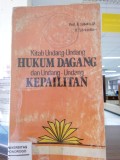 KITAB UNDANG-UNDANG HUKUM DAGANG & UNDANG-UNDANG KEPAILITAN