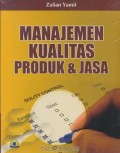 MANAJEMEN KUALITAS PRODUK DAN JASA