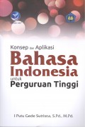 Konsep dan Aplikasi Bahasa Indonesia untuk Perguruan TInggi