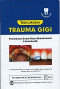 Tata Laksana Trauma Gigi Pendekatan Bedah Mulut