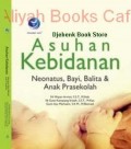 Asuhan Kebidanan Neonatus, Bayi, Balita & Anak Prasekolah